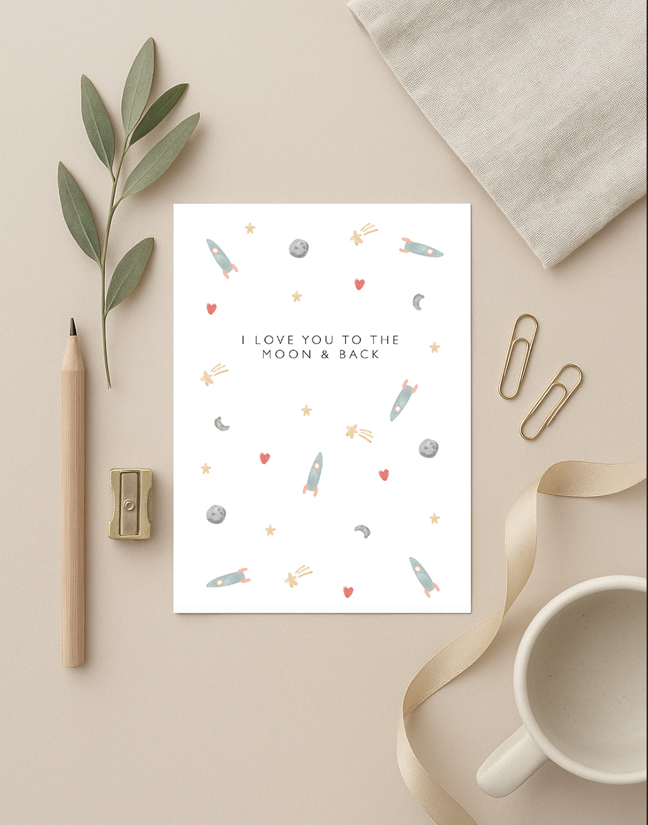 I Love You To The Moon And Back Card