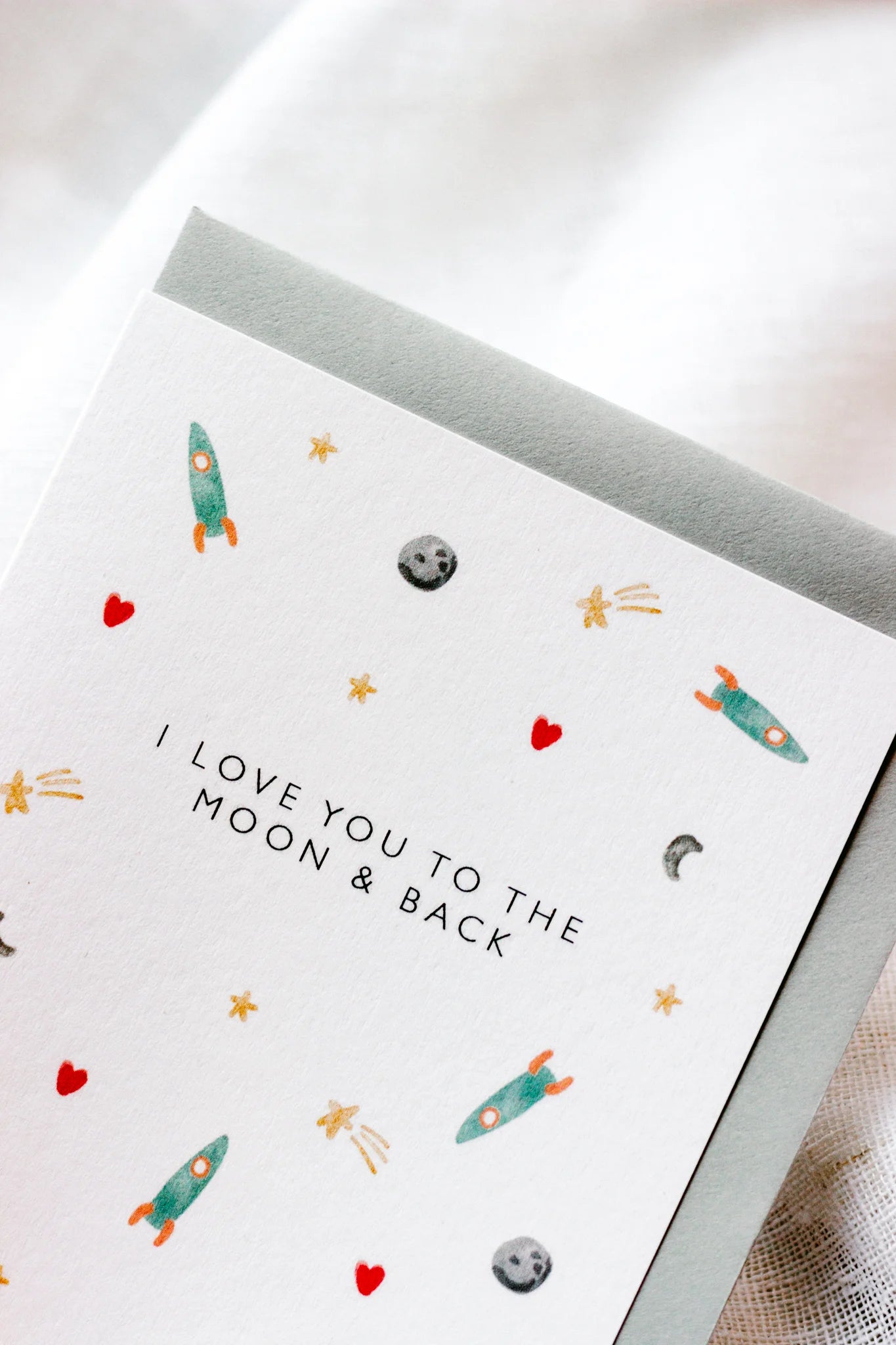 I Love You To The Moon And Back Card